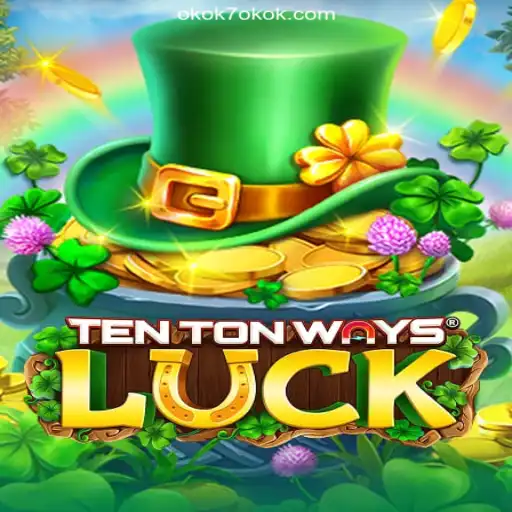 Mastering TenTonWaysLuck: A Comprehensive Guide